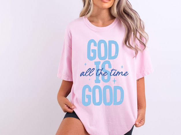 God is good all the time tshirt | 50/50 Cotton Poly | UNISEX | Sweatshirt