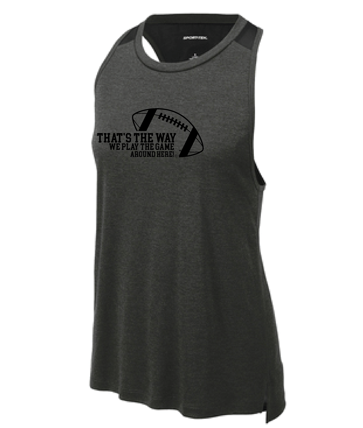 That's the way we play the game around here | Tank Top