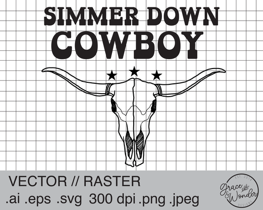 Simmer Down Cowboy | Digital Download | .SVG .PNG .EPS | Sublimated & Vinyl Ready