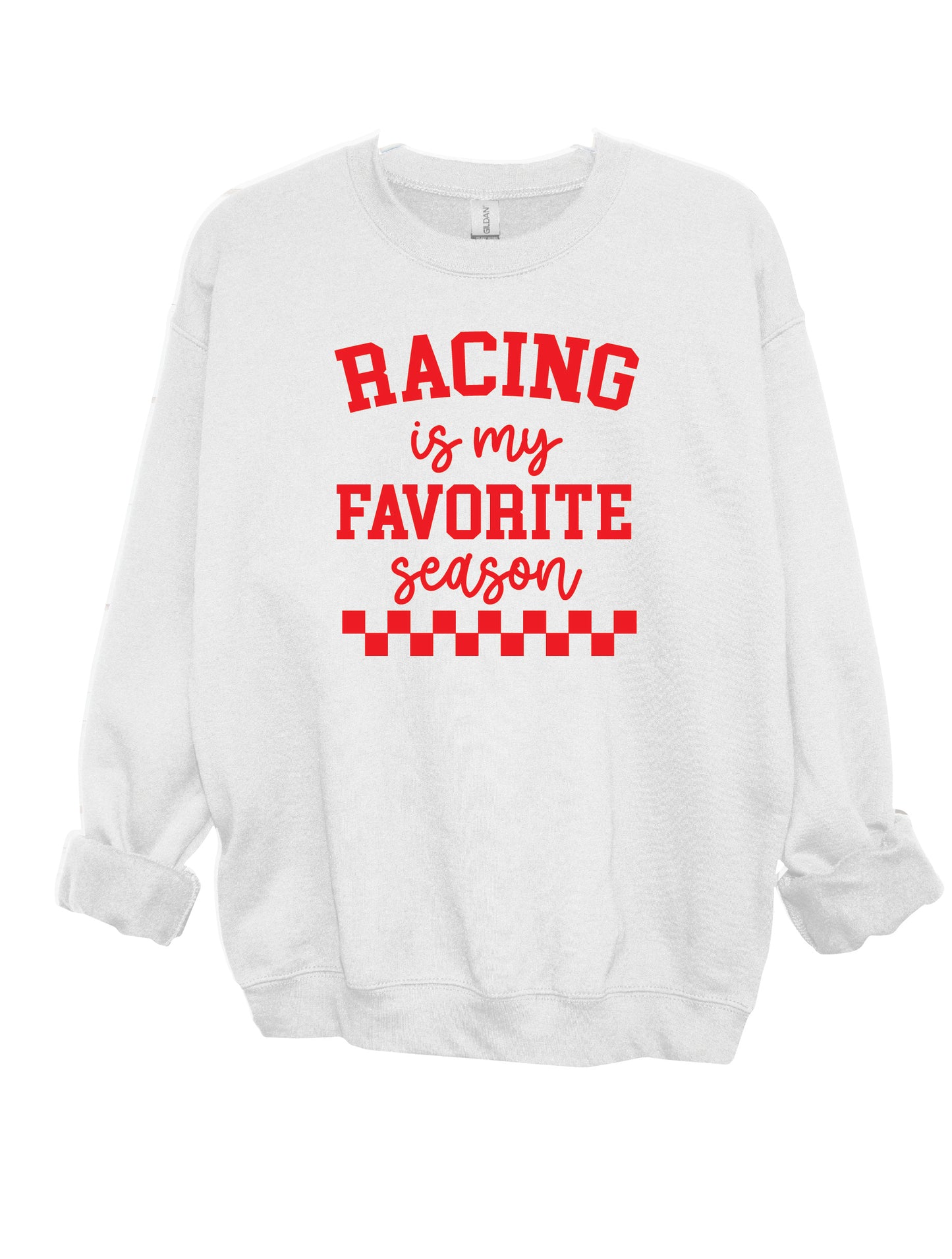 Racing is my Favorite Season | 50/50 Cotton Poly | UNISEX | Crew