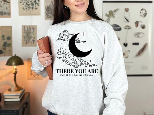 There you are | 50/50 Cotton Poly | UNISEX | Sweatshirt