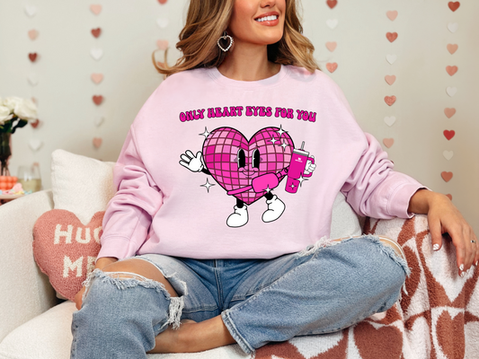 Only heart eyes for you | 50/50 Cotton Poly | UNISEX | Sweatshirt
