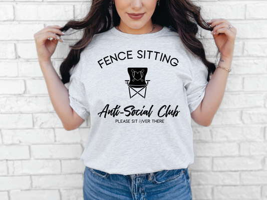 Fence Sitting Anti Social Club | 50/50 Cotton Poly | UNISEX | T-shirt