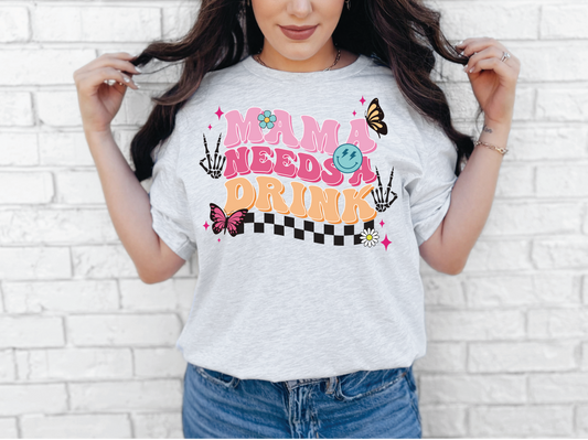 Mama needs a drink | 50/50 Cotton Poly | UNISEX | T-shirt