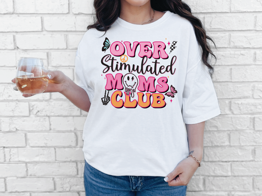Over Stimulated Moms Club | 50/50 Cotton Poly | UNISEX | T-shirt