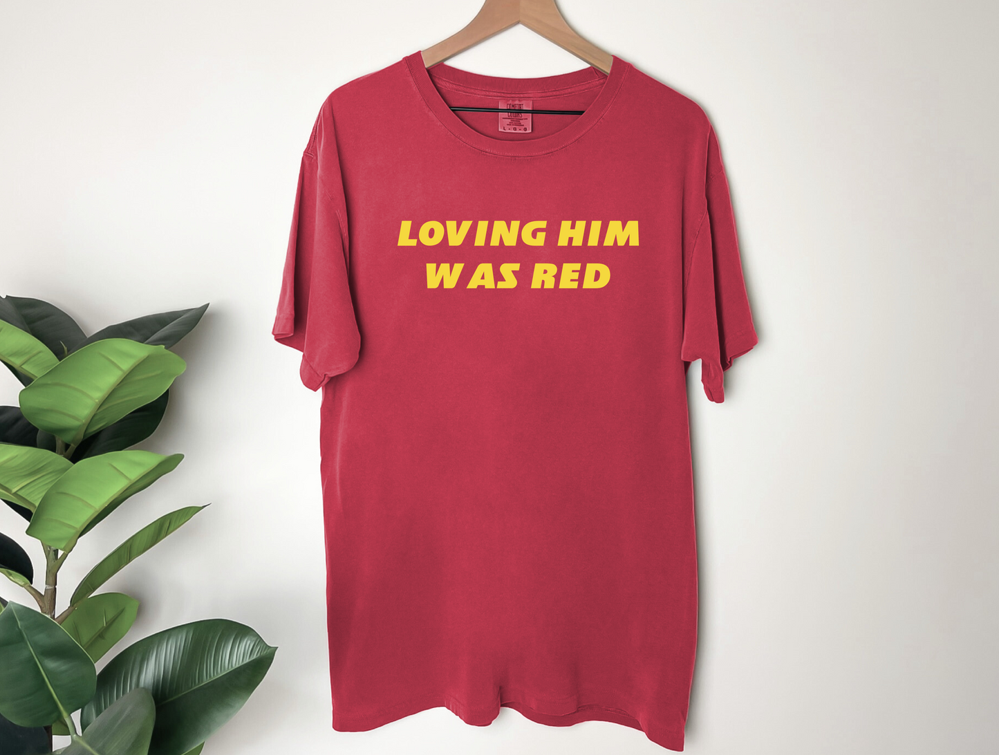 Loving him was Red  | 100% Cotton | UNISEX | T-shirt | Comfort Color