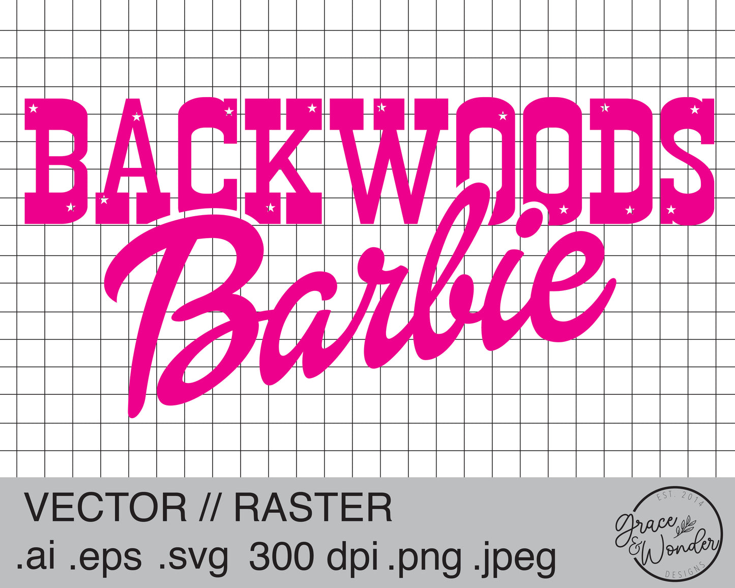 Backwoods Barbie | Digital Download | .SVG .PNG .EPS | Sublimated & Vinyl Ready