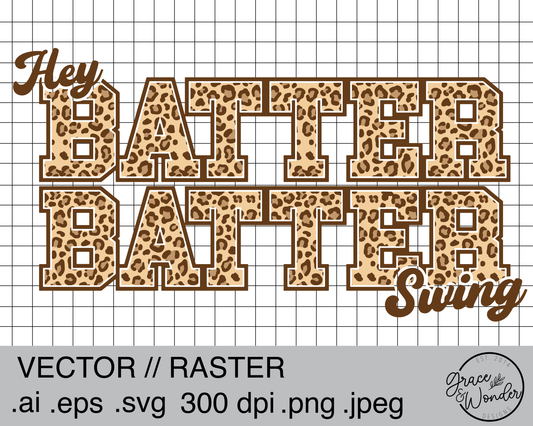 Hey Batter Batter Swing | Digital Download | .SVG .PNG .EPS | Sublimated & Vinyl Ready