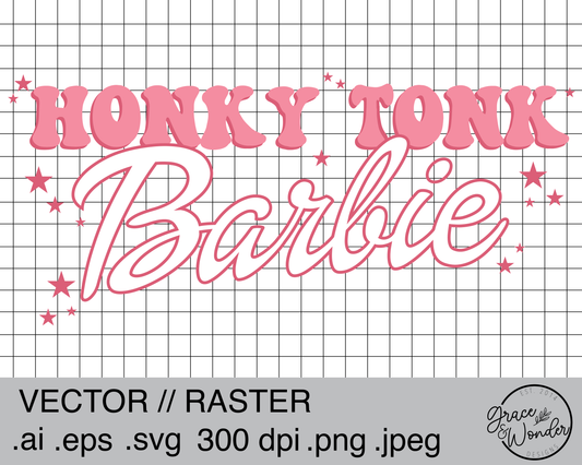 Honky Tonk Barbie | Digital Download | .SVG .PNG .EPS | Sublimated & Vinyl Ready