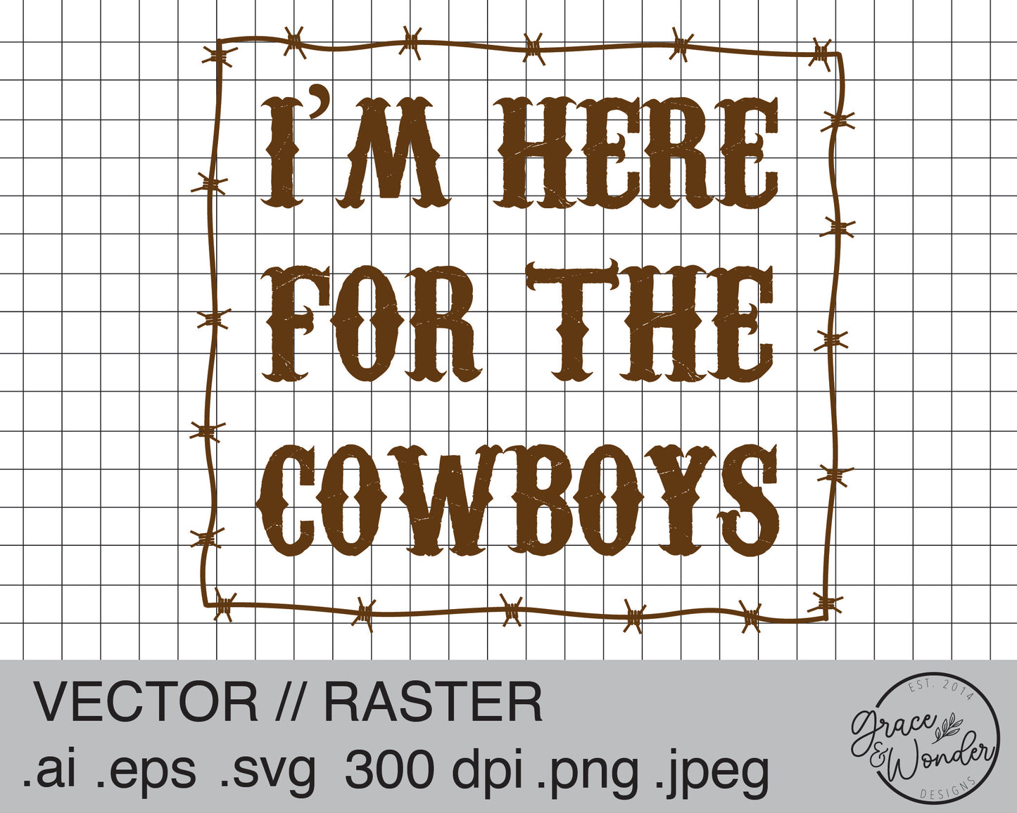 I'm Here for the Cowboys | Digital Download | .SVG .PNG .EPS | Sublimated & Vinyl Ready