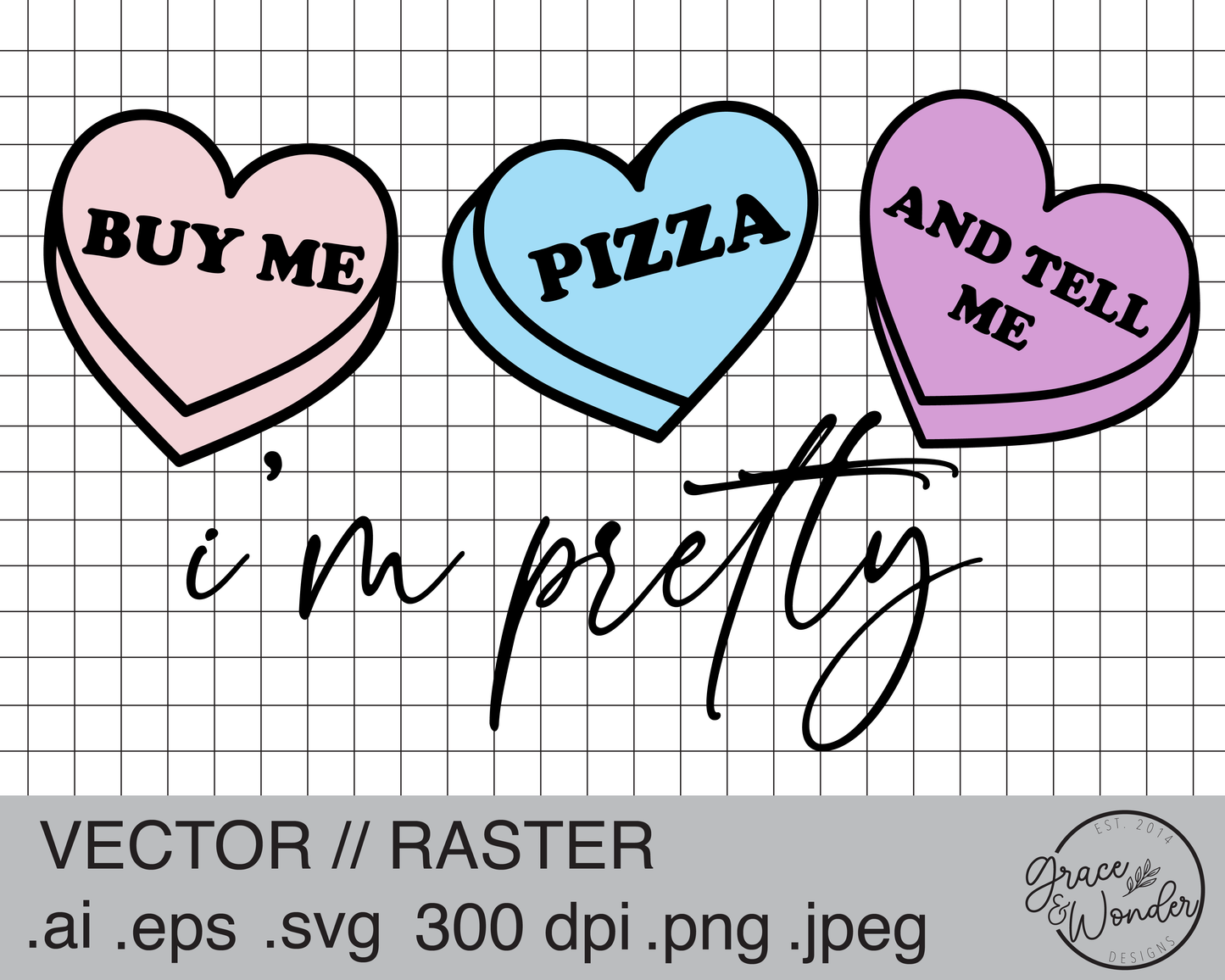 Buy me Pizza and tell me I’m pretty | Digital Download | .SVG .PNG .EPS | Sublimated & Vinyl Ready