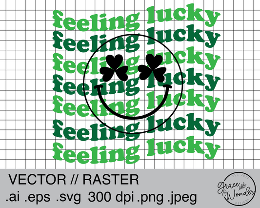 Feeling Lucky | Digital Download | .SVG .PNG .EPS | Sublimated & Vinyl Ready