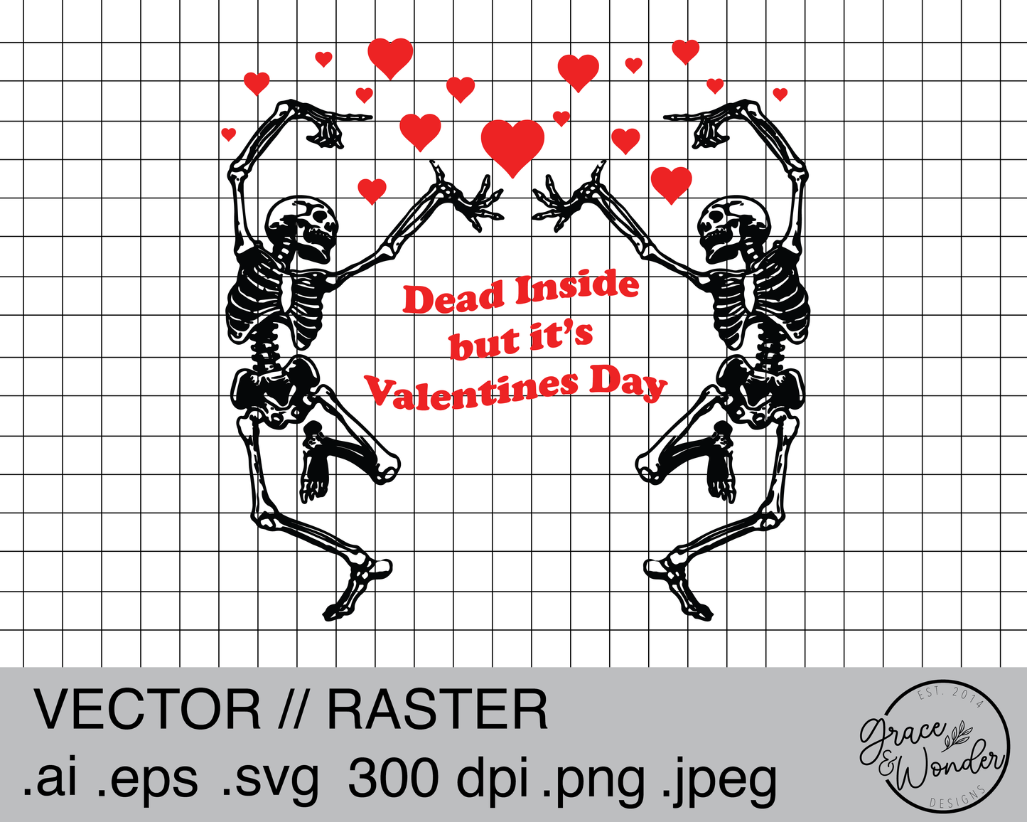 Dead Inside but its Valentine's Day | Digital Download | .SVG .PNG .EPS | Sublimated & Vinyl Ready