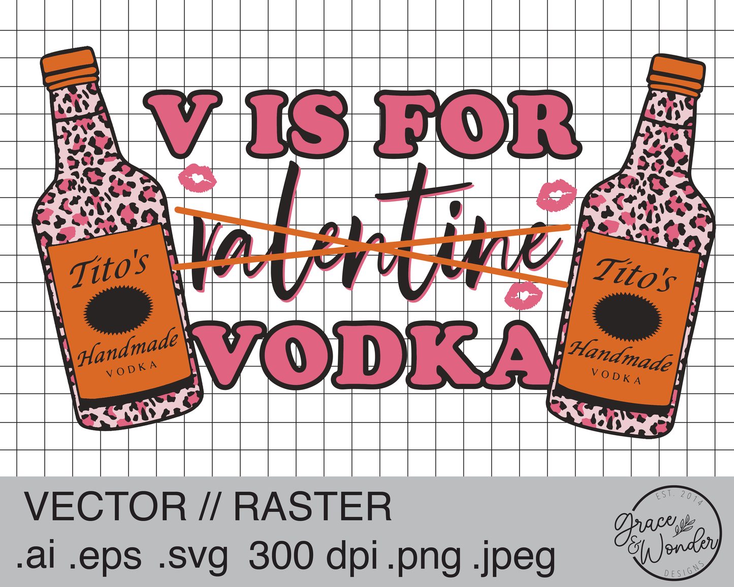 V is for Vodka Titos Edition | Digital Download | .SVG .PNG .EPS | Sublimated & Vinyl Ready