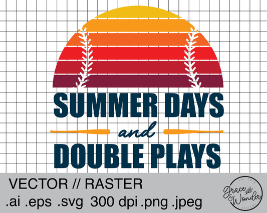 Summer Days and Double Plays | Digital Download | .SVG .PNG .EPS | Sublimated & Vinyl Ready