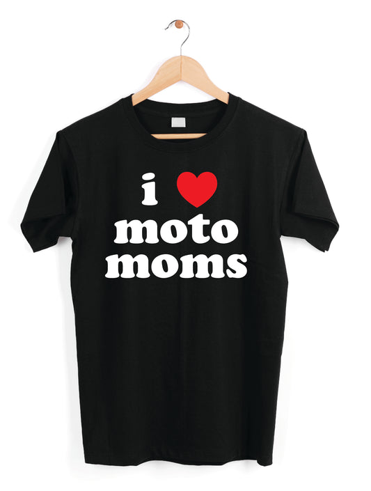 I love Moto Moms | 50/50 Cotton Poly | UNISEX | T-shirt