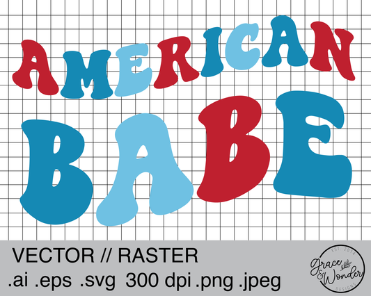 American Babe | Digital Download | .SVG .PNG .EPS | Sublimated & Vinyl Ready