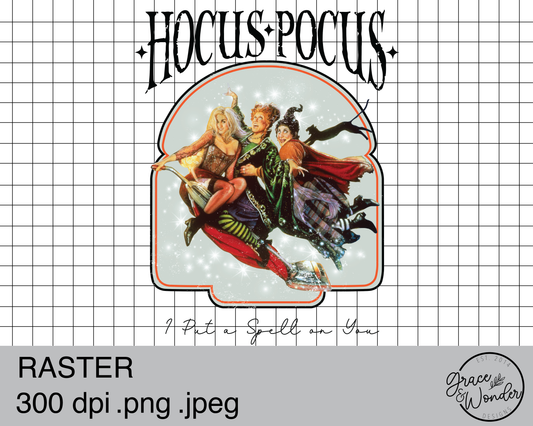 Hocus Pocus I put a Spell on you | Digital Download | .PNG  | Sublimation Ready