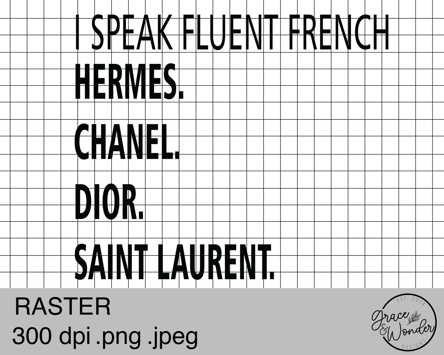 I Speak Fluent French | Digital Download | .PNG  | Sublimation Ready