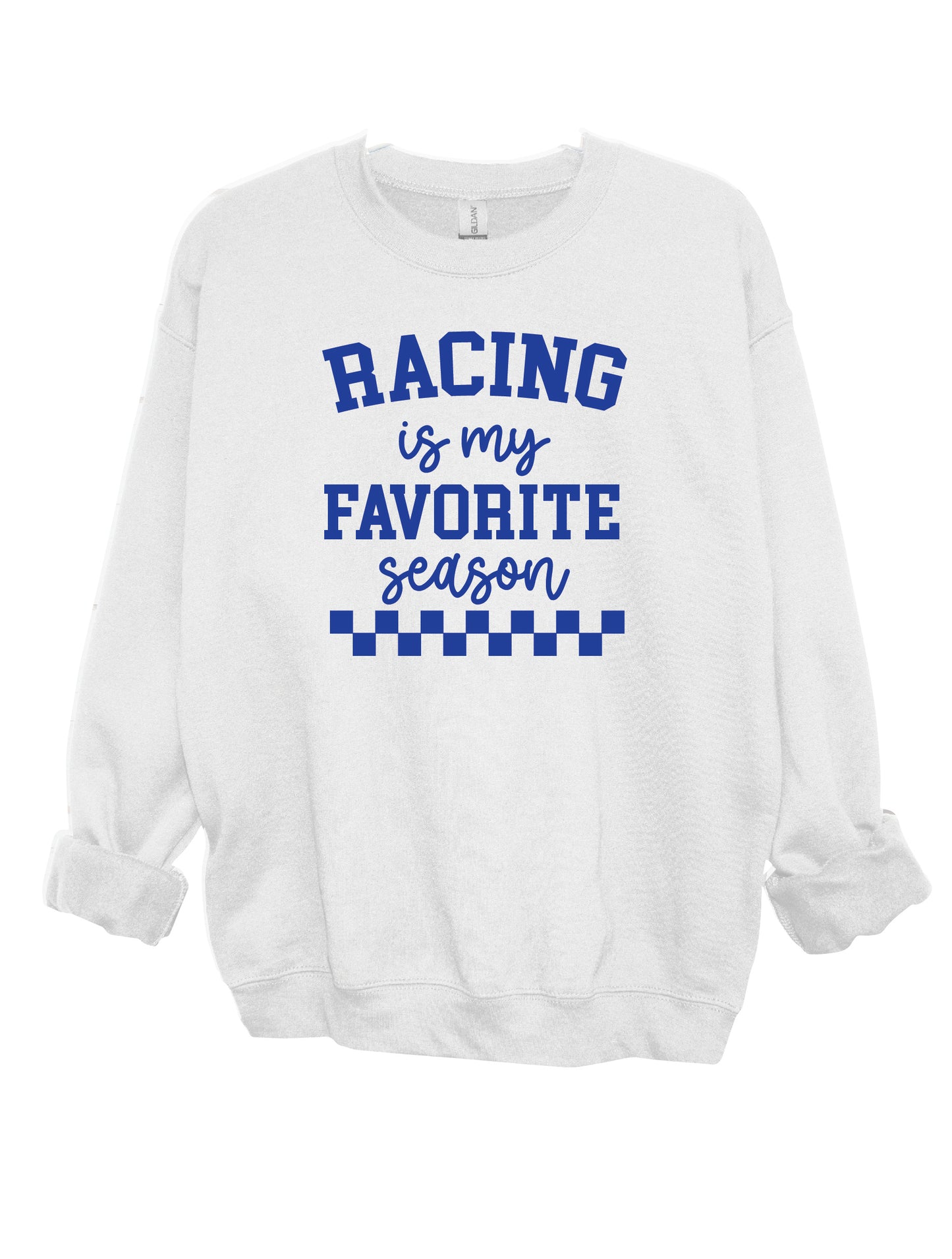 Racing is my Favorite Season | 50/50 Cotton Poly | UNISEX | Crew