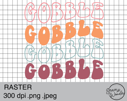 Gobble Gobble Gobbler | Digital Download | .PNG  | Sublimation Ready