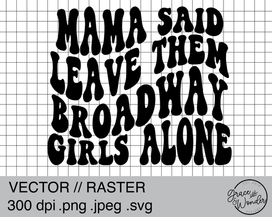 Wallen Broadway Girls | Digital Download | .PNG .SVG | Circuit Ready | Sublimation Ready